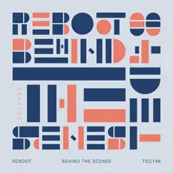 Behind the Scenes - EP by Reboot album reviews, ratings, credits