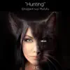 Hunting (feat. Mufufu) - Single album lyrics, reviews, download