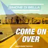 Come On Over - Single album lyrics, reviews, download