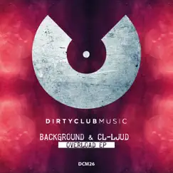Overload Ep by Backgroud & CL-ljud album reviews, ratings, credits
