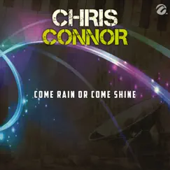 Come Rain Or Come Shine - Single by Chris Connor album reviews, ratings, credits