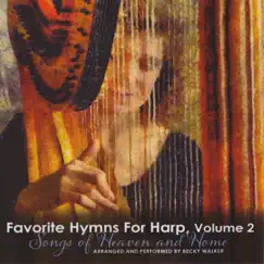 Favorite Hymns for Harp, Vol. 2 by Becky Walker album reviews, ratings, credits