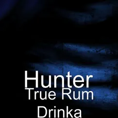 True Rum Drinka Song Lyrics