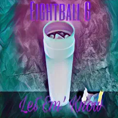 Let Em' Know - Single by Eightball G album reviews, ratings, credits