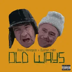 Old Ways (feat. Quentin Miller) Song Lyrics