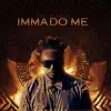 Imma Do Me - Single album lyrics, reviews, download