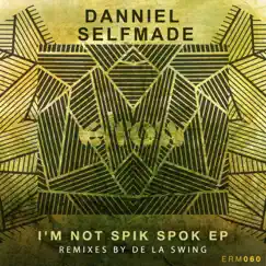 Im Not Spik Spok by Danniel Selfmade album reviews, ratings, credits