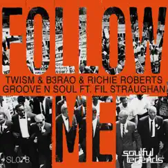 Follow Me (feat. Fil Straughan) Song Lyrics