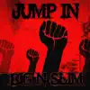 Jump In - Single album lyrics, reviews, download