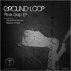 Pine Gap - EP by Ground Loop album reviews, ratings, credits