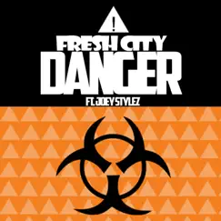 Danger (feat. Joey Stylez) - Single by Fresh City album reviews, ratings, credits