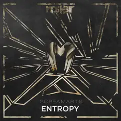 Entropy - Single by Screamarts album reviews, ratings, credits
