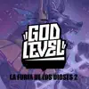 God Level La Furia De Los Dioses 2 (feat. Mambo Rap, Apache, Bascur, Foyone, Chystemc, Hadrian, Nitro & Papo MC) - Single album lyrics, reviews, download