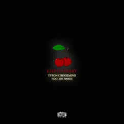 Keep It Cherry (Cherry Vsop) [feat. Joe Moses] - Single by Tyson Crookmind album reviews, ratings, credits