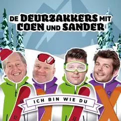 Ich Bin Wie Du - Single by De Deurzakkers & Coen und Sander album reviews, ratings, credits