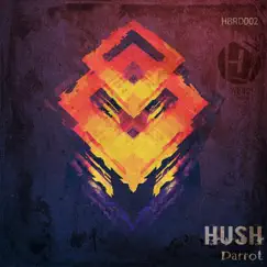 Parrot Ep by Hush album reviews, ratings, credits