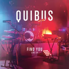 Find You (Live) - EP by Quibus album reviews, ratings, credits