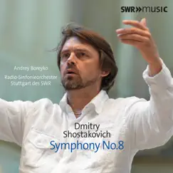 Shostakovich: Symphony No. 8 in C Minor, Op. 65 by Stuttgart Radio Symphony Orchestra & Andrey Boreyko album reviews, ratings, credits