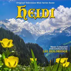 Heidi (Original Score) by Lee Holdridge album reviews, ratings, credits