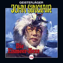 Folge 114: Die Eismeer-Hexe. Teil 2 von 4 by John Sinclair album reviews, ratings, credits