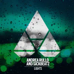 Lights - Single by Andrea Rullo & Sickbeatz album reviews, ratings, credits