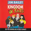 Kingdom Kids - Do You Wanna Be In God's Gang? album lyrics, reviews, download