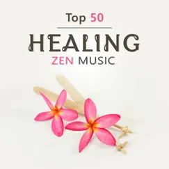 Top 50 Healing Zen Music – Deep Buddhist Meditation, Yoga, Pilates, Best Relaxation Sounds, Nature Melody for Deep Sleep by Spiritual Healing Music Universe album reviews, ratings, credits