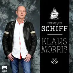Ein weißes Schiff - Single by Klaus Morris album reviews, ratings, credits