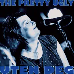 Uten deg - Single by The Pretty Ugly album reviews, ratings, credits
