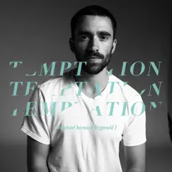 Temptation - Single by Michael Bernard Fitzgerald album reviews, ratings, credits