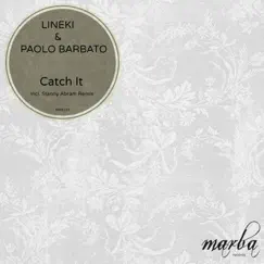 Catch It - Single by Lineki & Paolo Barbato album reviews, ratings, credits