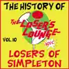 The History of the Loser's Lounge NYC, Vol. 10: The Losers of Simpleton album lyrics, reviews, download